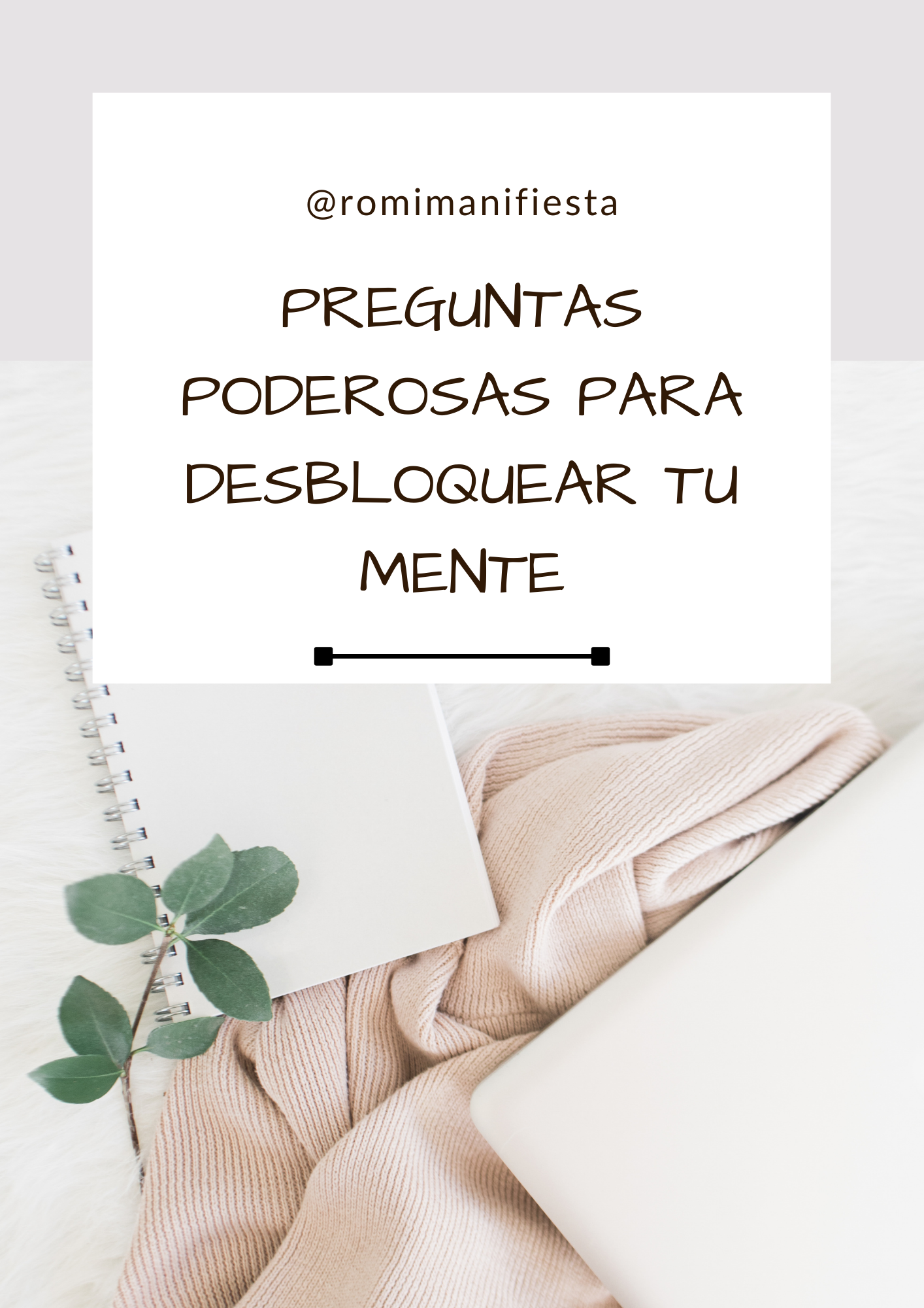 Preguntas Poderosas para Desbloquear tu Mente